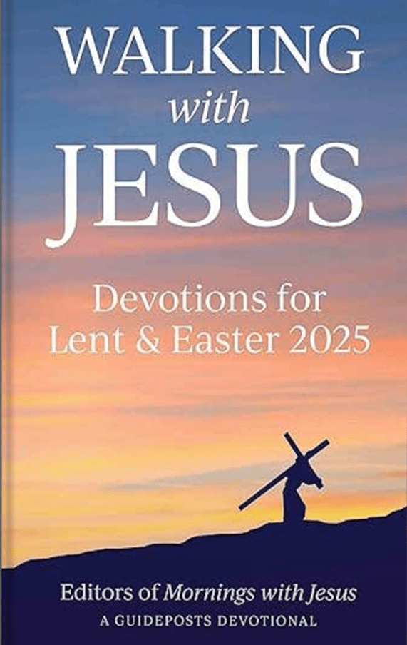 Guideposts: Walking with Jesus Devotions for Lent & Easter 2025
